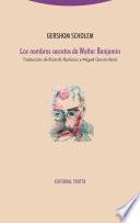 Libro Los nombres secretos de Walter Benjamin