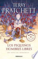Libro Los Pequeños Hombres Libres (Mundodisco 30)