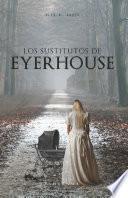 Libro Los sustitutos de Eyerhouse
