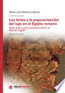 Libro Los tintes y la popularización del lujo en el Egipto romano