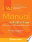 Libro Manual de publicaciones de la American Psychological Association: Guia de entrenamiento para el estudiante / Publication Manual of the APA Training Guide For Students