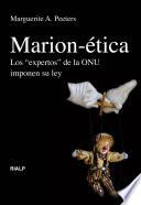 Libro Marion-ética. Los "expertos" de la ONU imponen su ley