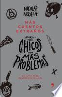 Libro Más cuentos extraños para más chicos con más problemas