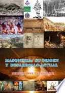Libro MASONERÍA: SU ORIGEN Y DESARROLLO ACTUAL