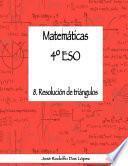 Libro Matem‡ticas 4¼ ESO - 8. Resoluci—n de tri‡ngulos