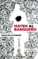 Libro Maten al banquero