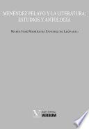 Libro Menéndez Pelayo y la literatura: estudios y antología