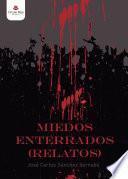 Libro Miedos enterrados (relatos)