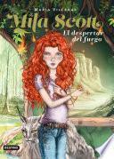 Libro Mila Scott. El despertar del fuego
