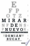 Libro Mirar de Nuevo: Enfoques y Estrategias Para Afrontar Conflictos