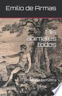 Libro MIS Animales Todos: Antología Temática