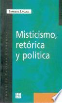Libro Misticismo, retórica y política
