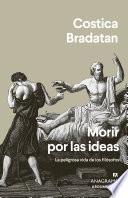 Libro Morir por las ideas