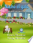 Libro Nacho el gato: Es un gato quisquilloso . . . (Nacho the Cat - Spanish Edition)