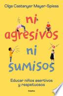 Libro Ni agresivos ni sumisos / Neither Aggressive Nor Submissive
