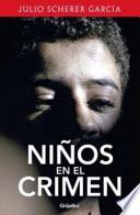 Libro Ninos en el Crimen = Children in Crime