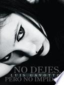Libro No dejes, pero no impidas