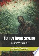 Libro No Hay Lugar Seguro
