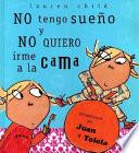 Libro No Tengo Sueno y No Quiero Irme a la Cama