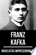 Libro Novelistas Imprescindibles - Franz Kafka