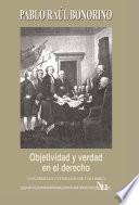 Libro Objetividad y verdad en el derecho. Variaciones sobre un tema de Dworkin