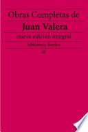 Libro Obras completas de Juan Valera (nueva edición integral)