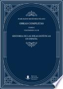 Libro Obras Completas (Tomo I): Historia de las Ideas Estéticas en España