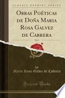 Libro Obras Poéticas de Doña Maria Rosa Galvez de Cabrera, Vol. 3 (Classic Reprint)