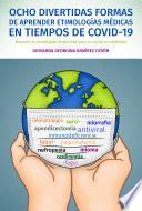 Libro Ocho divertidas formas de aprender etimologías en tiempos de COVID-19