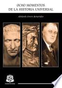 Libro Ocho momentos de la Historia Universal
