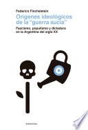 Libro Orígenes ideológicos de la "guerra sucia"