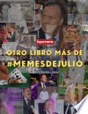 Libro Otro libro más de #memesdejulio