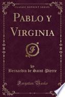 Libro Pablo y Virginia (Classic Reprint)