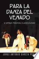 Libro PARA LA DANZA DEL VENADO