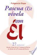 Libro Pascua (I): vívela con Él
