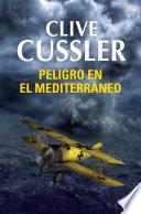 Libro Peligro en el Mediterráneo (Dirk Pitt 1)