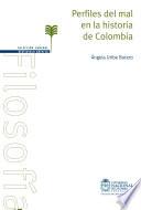 Libro Perfiles del mal en la historia de Colombia