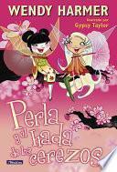 Libro Perla y el hada de los cerezos (Colección Perla)