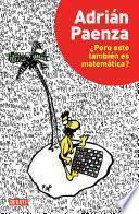 Libro ¿Pero esto también es matemática?