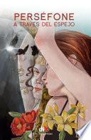 Libro Perséfone a través del espejo