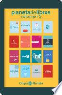 Libro Planeta de Libros. Volumen 5