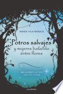 Libro Potros salvajes y mujeres bailando entre flores
