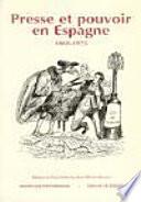 Libro Presse et pouvoir en Espagne, 1868-1975