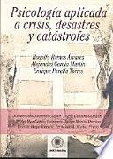 Libro Psicología aplicada a crisis, desastres y catástrofes