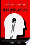 Libro Psicología Oscura y Manipulación