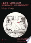 Libro ¿Qué te parece si nos desnudamos y lo discutimos? Edición bilingüe
