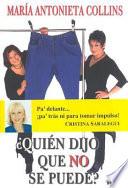 Libro Quien Dijo Que No Se Puede?