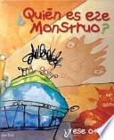 Libro Quién es ese monstruo?