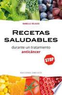 Libro Recetas Saludables Durante Un Tratamiento Anticancer