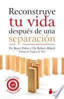 Libro RECONSTRUYE TU VIDA DESPUES DE UNA SEPARACION